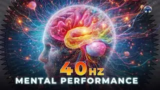 40Hz Brainwave Music &ndash; Boost Memory, Focus & Intelligence in Just 10 Minutes