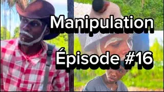 Épisode 16) Manipulation 