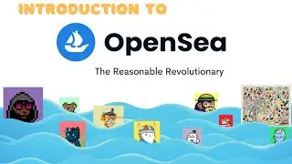 Introduction To Open Sea - The Largest NFT Exchange