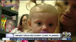 Valley clinic to care for infants suffering from prenatal drug exposure