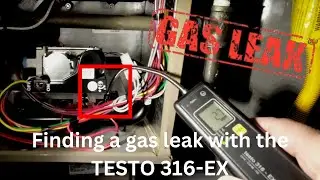 Uncovering a Gas Leak With the Testo 316!
