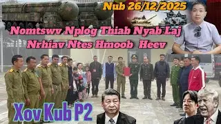 Live 26/12/2025 Part2 Ob Tog Nomtswv, Nplog, Nyab Laj,Koom Siab Ntes Hmoob, Suav Txaus Zog Tua Mekas