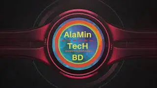 Alamin tech bd channel intro....