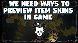 We Need a Way To Preview Items in Game in Don't Starve Together - Item Skins in Don't Starve