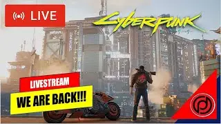 WE ARE BACK! - Let's Play Cyberpunk 2077 #13 DHYFU Live Stream
