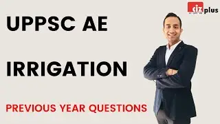 UPPSC AE | Irrigation | Previous Year Questions