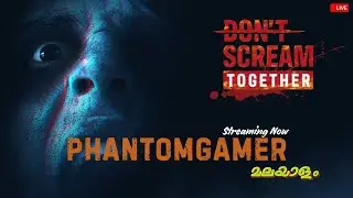 Don't Scream Together with @AloneJ0ker   | Malayalam Gameplay | Part 2 #phantomgamer #dontscream
