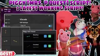 Roblox Piggy[Mrs.P Quest] 3 Working Latest Hack😎 Instant Tool Grabber🔥,Esp Killer(Bot,Player✨),PC,📱