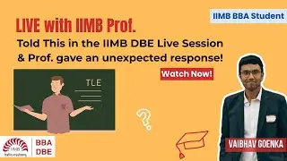 My Interaction with IIM Bangalore Professor | Interaction in Live Session (DBE Programme) #iimb #dbe
