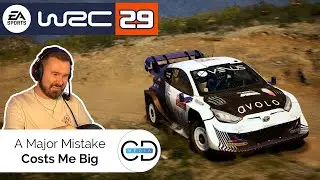 A Major Mistake Costs Me Big - EA Sports WRC, Episode 29