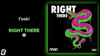 Feeki - Right there