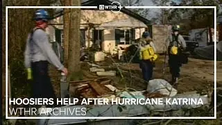 Indiana Task Force 1 assists with Hurricane Katrina recovery efforts | From the WTHR Archives