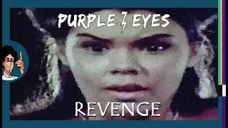 Purple Eyes - 四 &bull; Revenge (Music Video)