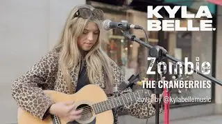 KYLA BELLE's fabulous busking cover of ZOMBIE - THE CRANBERRIES.  COVER BY @KylabelleMusic    4K