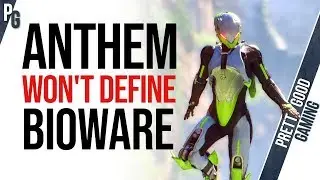 BioWare Will Be Just Fine EVEN IF Anthem Fails