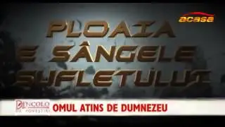 Omul care a vazut lumea cealalta - Acest om a vazut Raiul si Iadul -Dincolo de povestiri