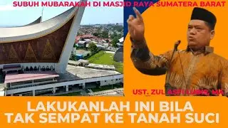 Puasa Arfah dan Penyembelihan Hewan Qurban. Ust. Zul Asfi Lubis, MA. Subuh Mubarakah Masra Sumbar