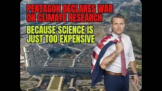 Pentagon Declares War on Climate Research&mdash;Because Science is Just Too Expensive