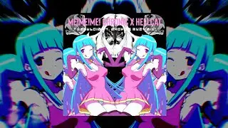 ME!ME!ME! CHRONIC X HELLCAT (TEDDYLOID ft. DAOKO X MUST DIE! MASHUP)