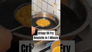 Crispy Oil Fry Omelet in 1 Minute 😜 Fried Egg Omelet #making #egg #streetfood #chinesefood #chefwire