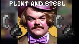 Flint and Steel, Chicken Jockey, I Am Steve -Full Version (Choir)