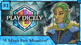 A Mind For Murder | Play Dicely: Ep 51 | A D&D 5e Campaign