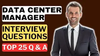 Data Center Manager Interview Questions and Answers | How to Pass a Data Center Manager Interview