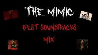The Mimic – Best Soundtracks Mix