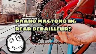 PAANO MAGTONO NG RD O REAR DERAILLEUR