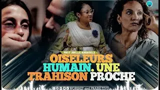 Pasteur joelle kabasele_ Les Oiseleurs Humains. La personne qui te trahi est juste A cote de toi