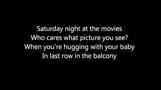 The Drifters - Saturday night at the movies - Lyrics