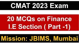 CMAT 2023 Exam: I.E Section - 20 Finance MCQs ( Part -1)  || Must Watch & Share