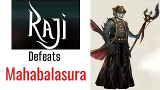 How To Defeat The Final Boss (Mahabalasura) In Raji Game + Ending