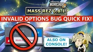 Mass Rez 0.8.1 - Quick Invalid Options Fix Instructions!