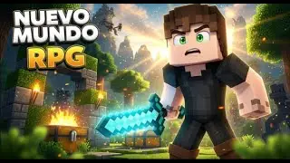 ⚔️ LA HISTORIA RPG QUE CAMBIAR&Aacute; MI MUNDO DE MINECRAFT 🔥