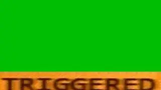 TRIGGERED 🔥 Free Green Screen No Copyright 🔥download safe