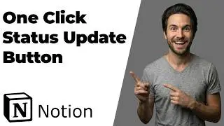How To Setup One-Click Status Update Button In Notion (2026 Easy Guide)