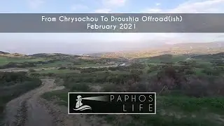From Chrysochou to Droushia Offroad - February 2021. 360 4K Footage!