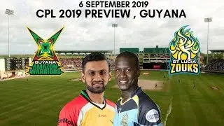 CPL 2019 Guyana Amazon Warriors vs St Lucia Zouks Preview - 6 September 2019 | Guyana