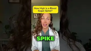 How High Is Considered a Blood Sugar &ldquo;Spike&rdquo;?