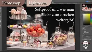 😲 Softproof in Photoshop und Lightroom 😲