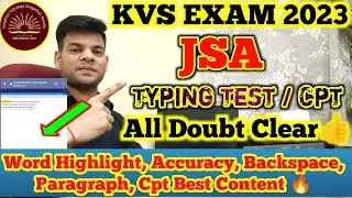 Kvs Jsa CPT/Typing Test All Doubt Clear 👍| Word Highlight, Accuracy, backspace, Wordlimit