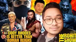 CODY RHODES IS BETTER THAN ROMAN REIGNS||WR3D Best/Worst?||THE ROHIT SHOW EP3|| #Wr3d2k24 #TalkShow