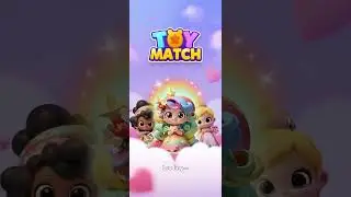 Toy Match - Levels 1-2 - Gameplay
