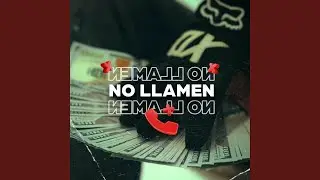 No Llamen