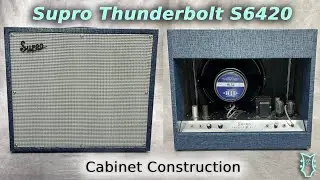 Supro Thunderbolt S6420 Cabinet Construction