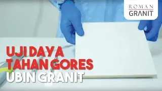 Standart Pengujian Ubin RomanGranit - Uji Daya Tahan Gores [Surface Hardness Test]