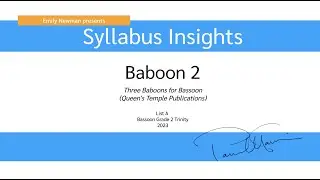 Syllabus Insights | Baboon 2 (Bassoon Trinity Grade 2 List A)