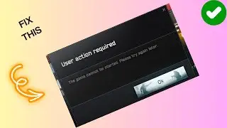 How to Fix &ldquo;User Action Required&rdquo; Escape from Tarkov: Arena