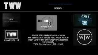 Seven Seas March by Eric Coates (Television Wales and the West Startup Music)